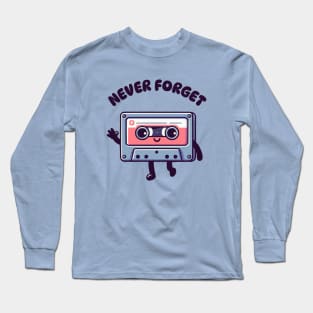 never forget casette Long Sleeve T-Shirt